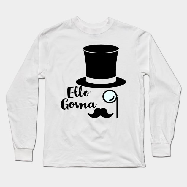 Ello Govna Long Sleeve T-Shirt by Artristahx